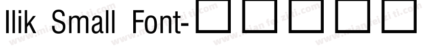 Ilik Small Font字体转换